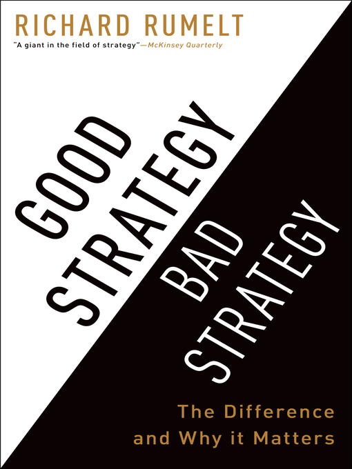 Title details for Good Strategy Bad Strategy by Richard Rumelt - Wait list